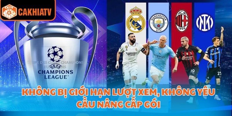 Trực Tiếp C1 - Miễn Phí Không Cần Tài Khoản Có Tại Cakhiatv 4 Không bị giới hạn lượt xem, không yêu cầu nâng cấp gói