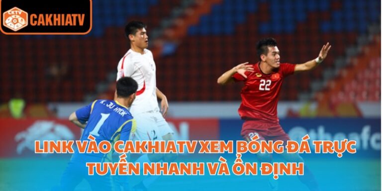 Link vào cakhiatv