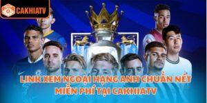 link xem ngoại hạng anh