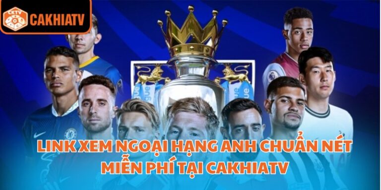 link xem ngoại hạng anh