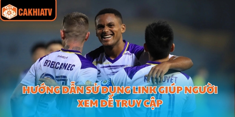 Link Xem Trực Tiếp V-League Cập Nhật Mới Nhất Mùa Giải 2025 3 Hướng dẫn sử dụng link giúp người xem dễ truy cập